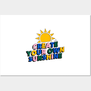 Create your own sunshine - Positive Vibes Motivation Quote Posters and Art